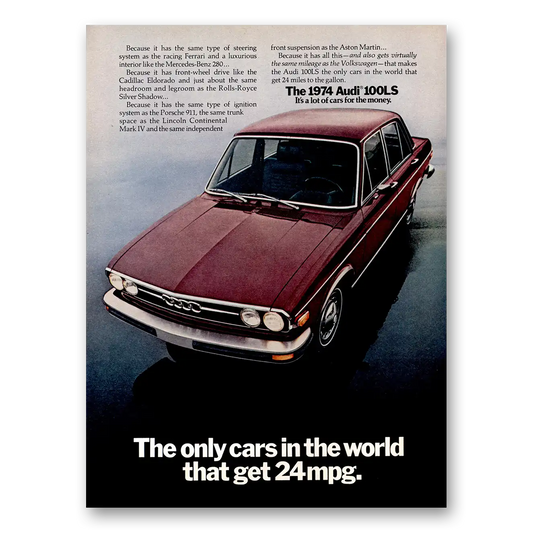 1974 Audi 100LS Only Cars In the World 24 MPG Vintage Magazine Print Ad