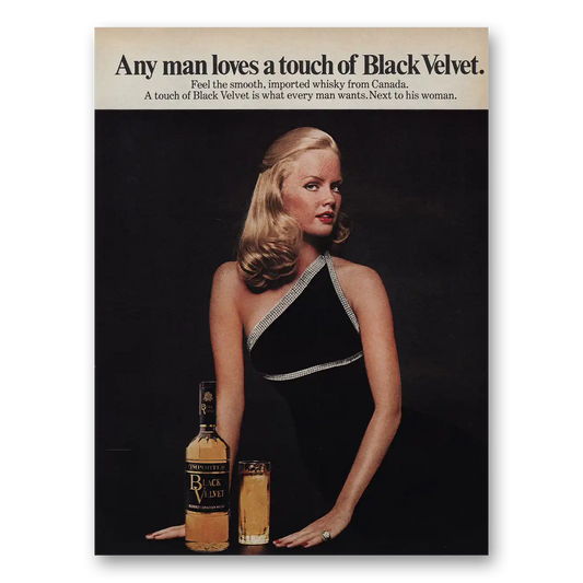 1974 Black Velvet Whisky Any Man Loves a Touch Vintage Magazine Print Ad