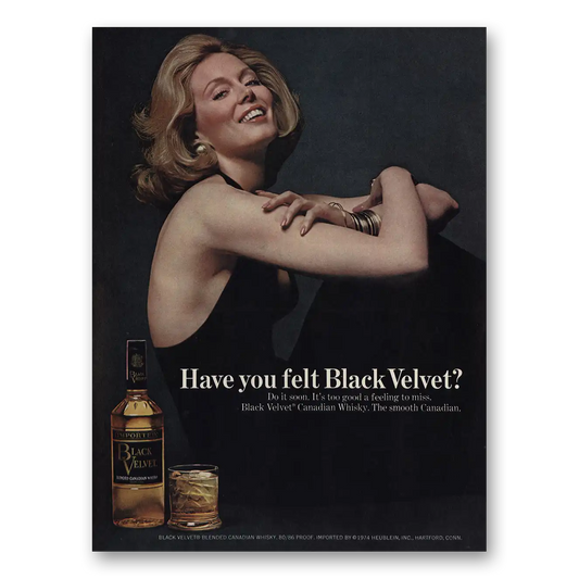 1974 Black Velvet Whisky Have You Felt Black Velvet Vintage Magazine Print Ad