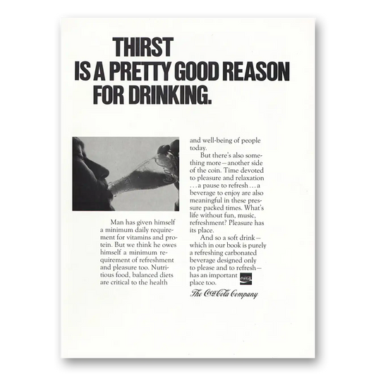 1974 Coca Cola Thirst Is Pretty Good Reason for Drinking Vintage Magazine Print Ad