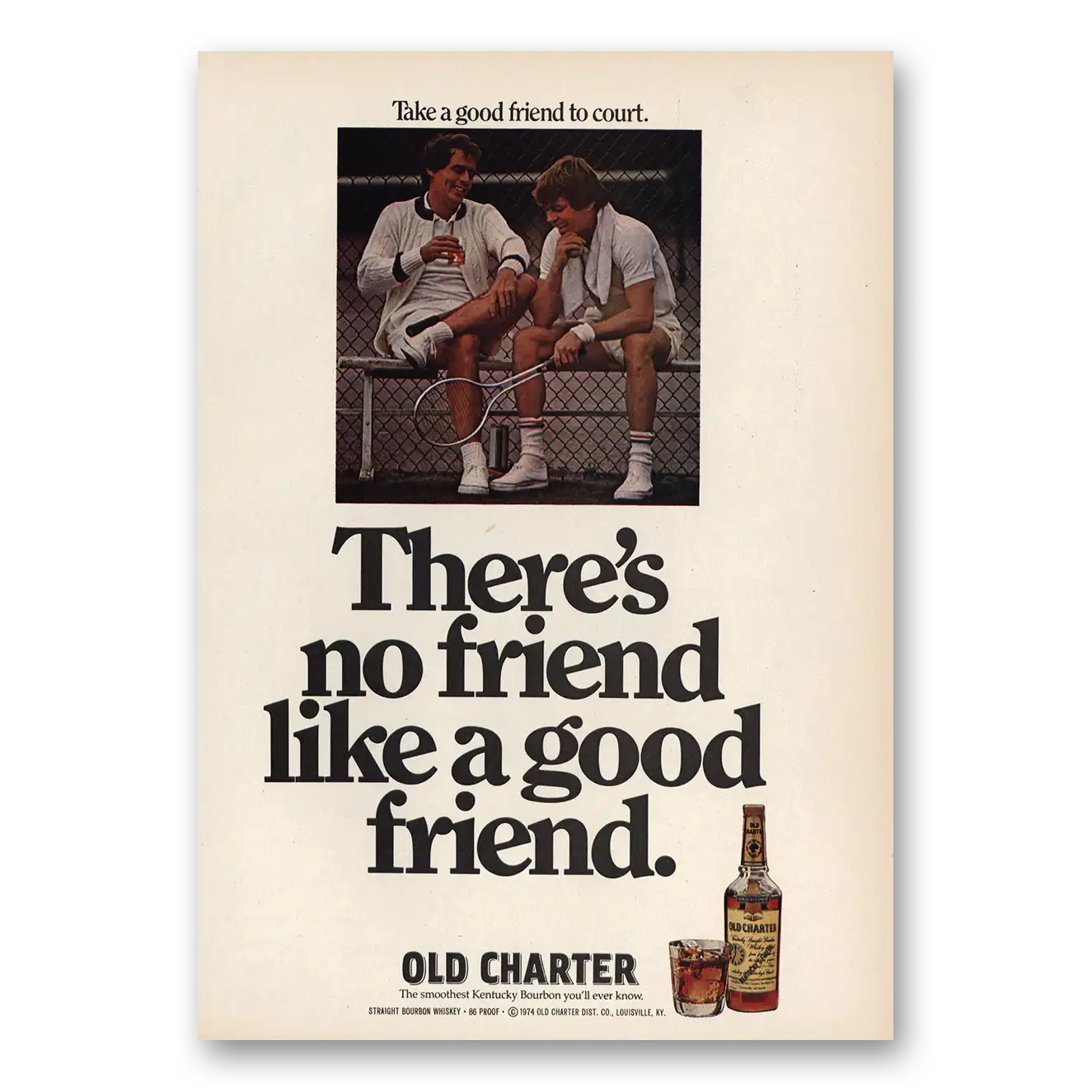 1974 Old Charter Whiskey No Friend Like a Good Friend Vintage Magazine Print Ad