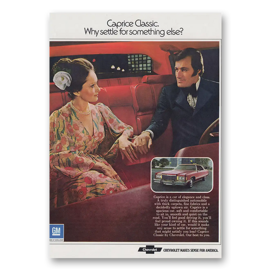 1974 Chevrolet Caprice Classic Why Settle for Something Else Vintage Magazine Print Ad