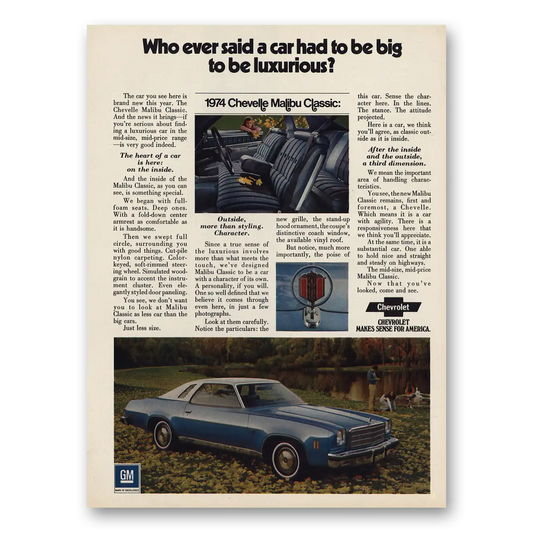 1974 Chevrolet Chevelle Malibu Car Had to Be Big Vintage Magazine Print Ad