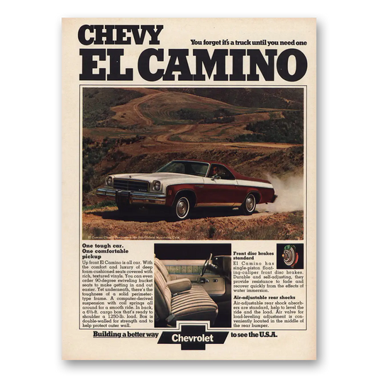 1974 Chevrolet El Camino Forget Its Truck Vintage Magazine Print Ad