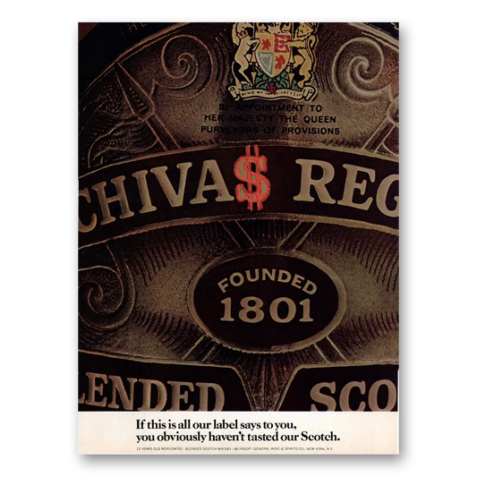 1974 Chivas Regal All Our Label Says to You Vintage Magazine Print Ad