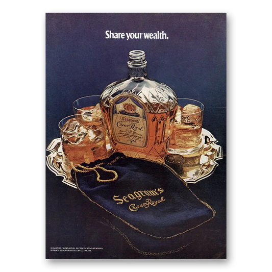 1974 Crown Royal Share Your Wealth Vintage Magazine Print Ad