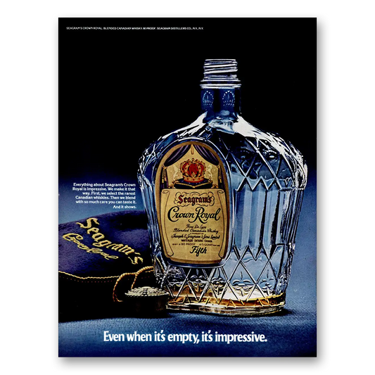 1974 Crown Royal Even When Its Empty Its Impressive Vintage Magazine Print Ad