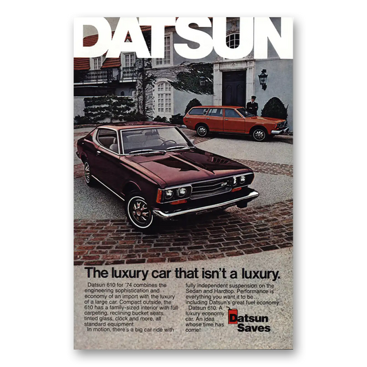 1974 Datsun 610 Luxury Car Vintage Magazine Print Ad