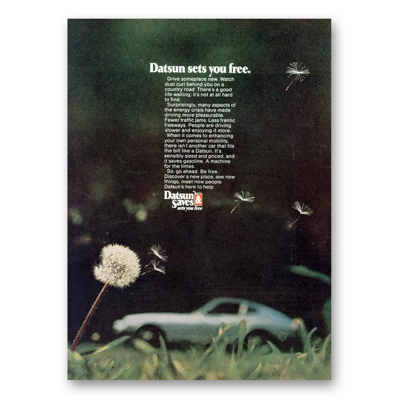 1974 Datsun Sets You Free Vintage Magazine Print Ad