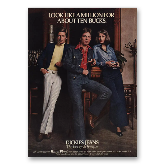 1974 Dickies Jeans Look Like a Million for About Ten Bucks Vintage Magazine Print Ad