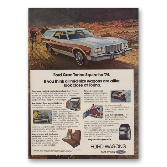 1973 Ford Gran Torino Squire If You Think All Mid Size Wagons Vintage Magazine Print Ad