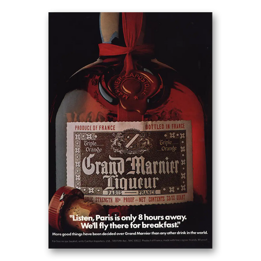 1974 Grand Marnier Paris Is Only 8 Hours Away Vintage Magazine Print Ad