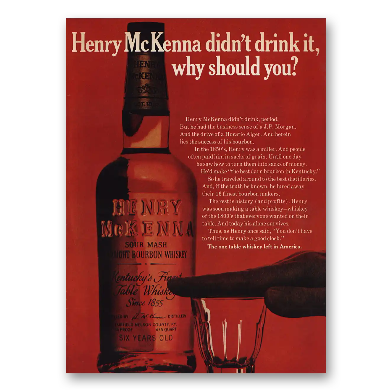 1974 Henry McKenna Didn’t Drink It Why Should You Vintage Magazine Print Ad