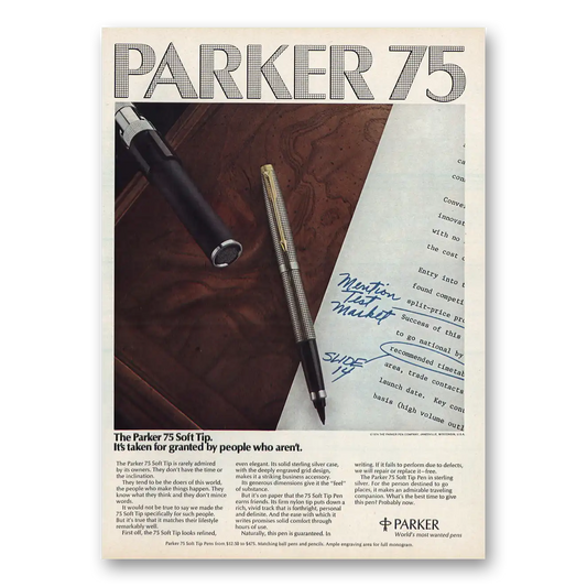 1974 Parker 75 Pen Taken for Granted By People Who Aren't Vintage Magazine Print Ad