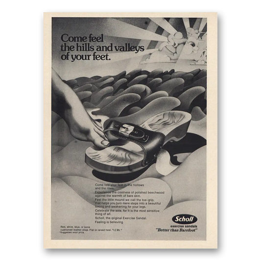 1974 Scholl Exercise Sandals Feel Hills and Valleys Vintage Magazine Print Ad