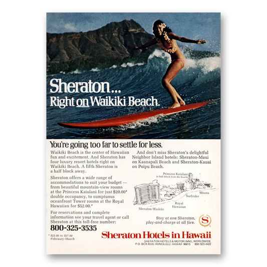 1974 Sheraton Hotels Hawaii Going Too Far Too Settle for Less Waikiki Vintage Magazine Print Ad