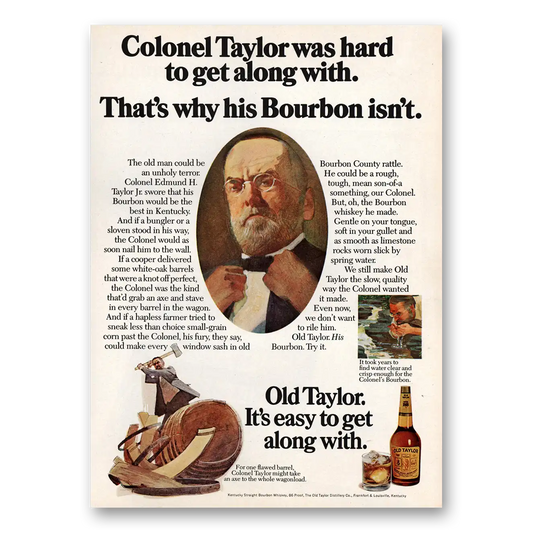 1974 Old Taylor Bourbon Whiskey Colonel Taylor Was Hard To Get Along With Vintage Magazine Print Ad