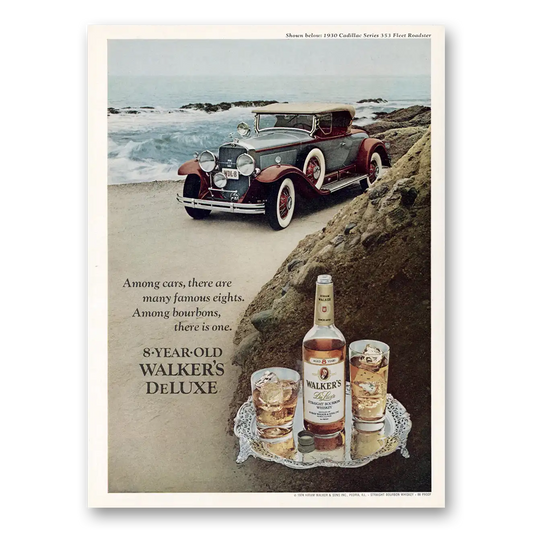 1974 Walkers DeLuxe Bourbon Whiskey Walkers Deluxe Among Cars There Are Many Famous Eights Vintage Magazine Print Ad