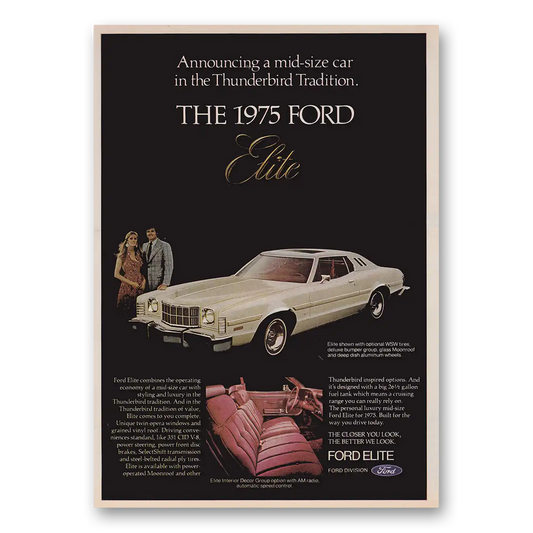 1974 Ford Elite Mid Size Car in the Thunderbird Tradition Vintage Magazine Print Ad