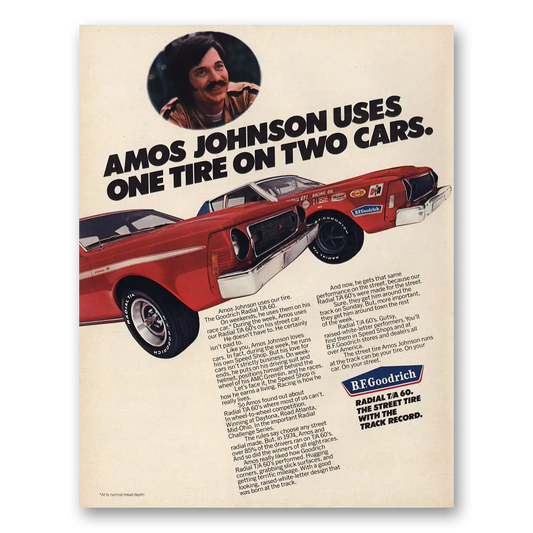 1975 B F Goodrich Amos Johnson Uses One Tire Two Cars Vintage Magazine Print Ad