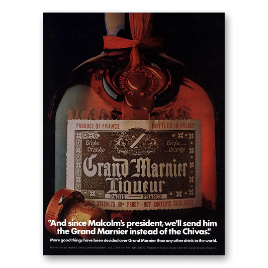 1975 Grand Marnier Since Malcolms President Vintage Magazine Print Ad