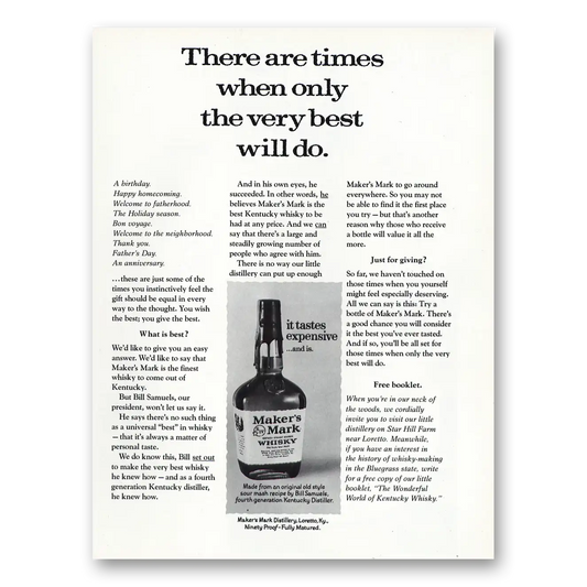 1975 Makers Mark Whisky There Are Times When Only the Very Best Will Do Vintage Magazine Print Ad