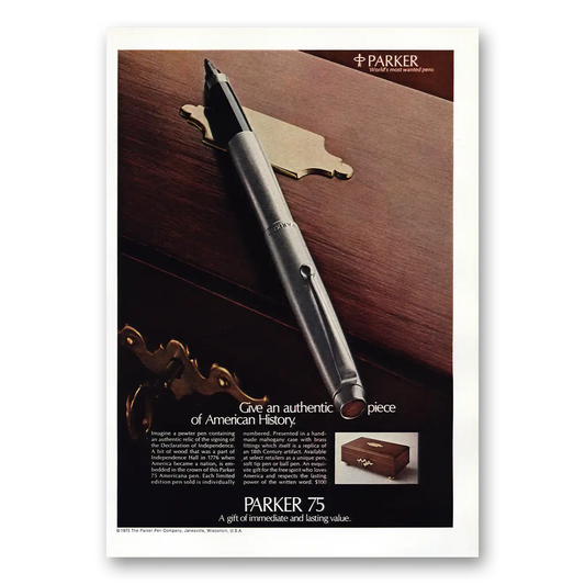 1975 Parker 75 Pen Authentic Piece of American History Vintage Magazine Print Ad