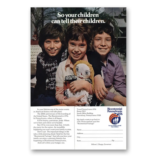 1975 Pennsylvania Bicentennial Children Can Tell Their Children Vintage Magazine Print Ad