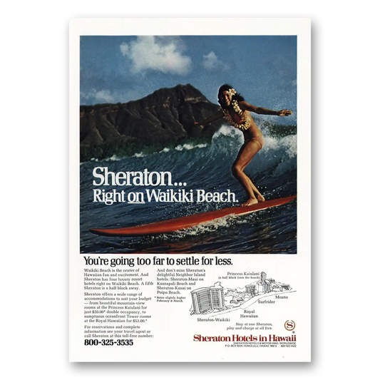 1975 Sheraton Hotels Hawaii Going Too Far to Settle for Less Surfer Vintage Magazine Print Ad