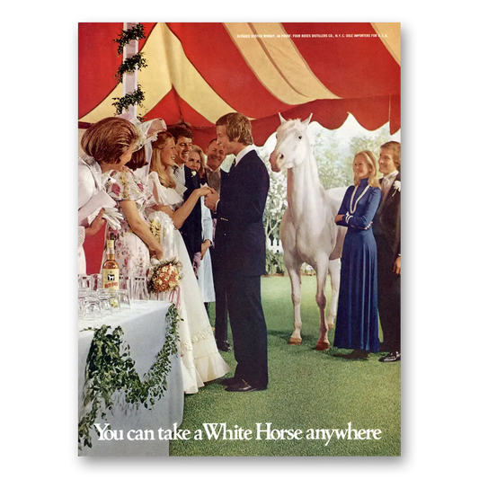 1975 White Horse Scotch Whisky Take a White Horse Anywhere Wedding Vintage Magazine Print Ad