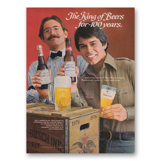 1976 Budweiser Beer King of Beers For 100 Years Vintage Magazine Print Ad