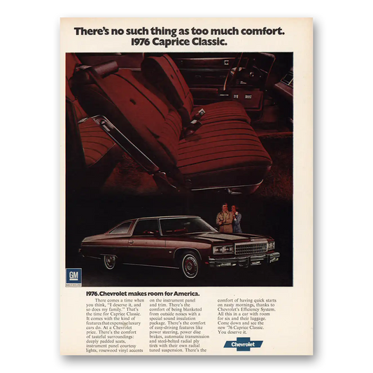 1976 Chevrolet Caprice Classic No Such Thing Too Much Comfort Vintage Magazine Print Ad