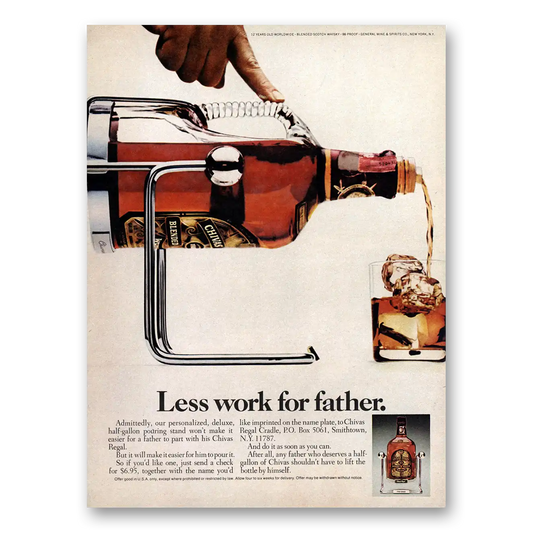 1976 Chivas Regal Less Work for Father Vintage Magazine Print Ad