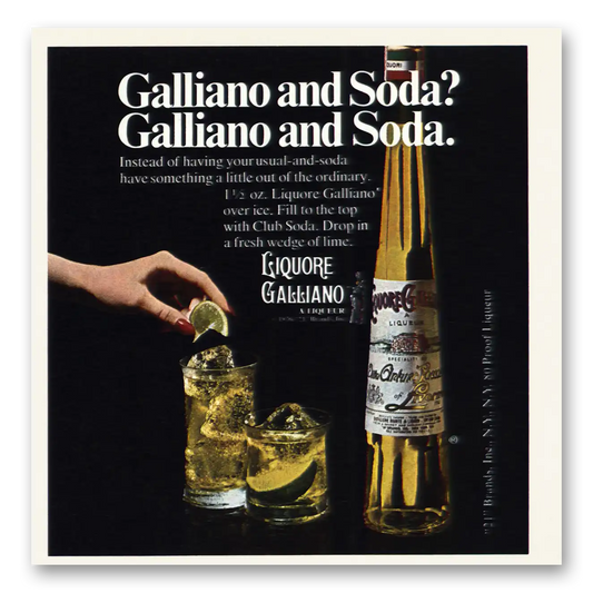 1976 Galliano Liqueur Liquore Galliano Galliano and Soda? Vintage Magazine Print Ad