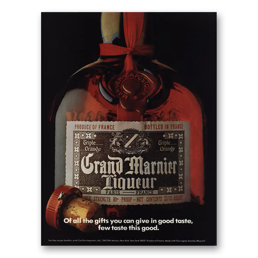 1976 Grand Marnier Of All the Gifts You Can Give Vintage Magazine Print Ad