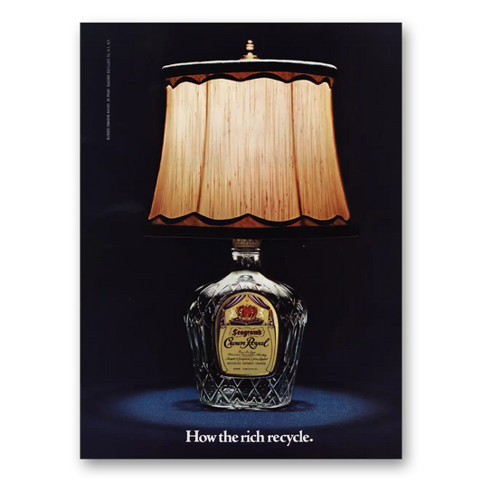 1977 Crown Royal How the Rich Recycle Vintage Magazine Print Ad