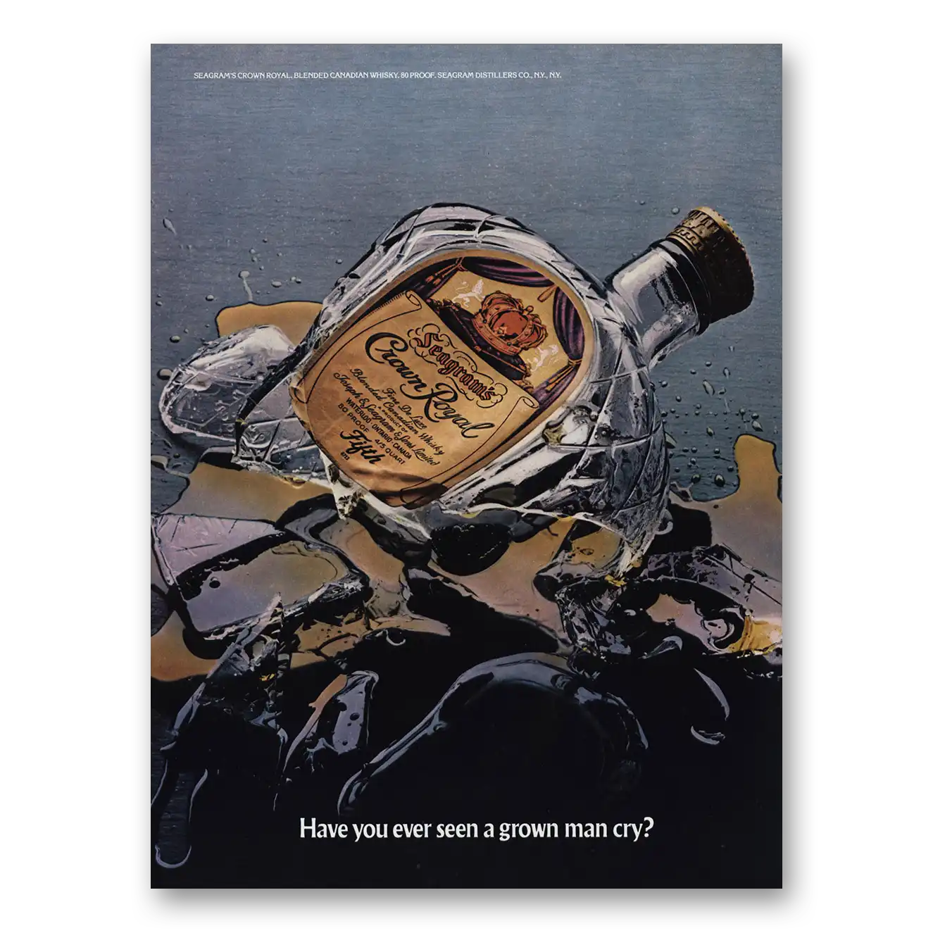 1977 Crown Royal Have You Ever Seen a Grown Man Cry Vintage Magazine Print Ad