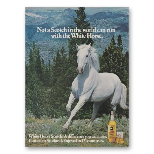 1977 White Horse Scotch Whisky Not A Scotch In the World Can Run Vintage Magazine Print Ad