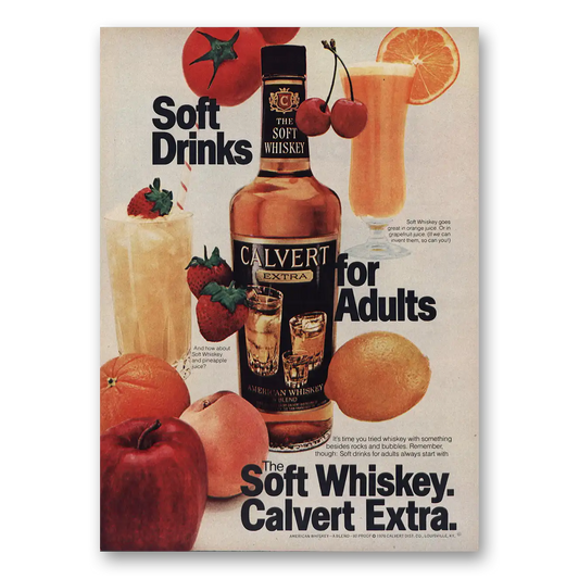 1978 Calvert Whiskey Soft Drinks for Adults Vintage Magazine Print Ad