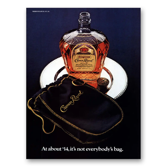 1978 Crown Royal Not Everybodys Bag Vintage Magazine Print Ad