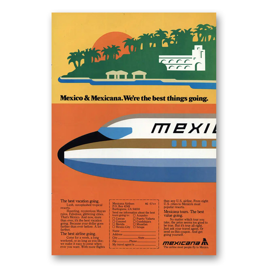 1978 Mexicana Airlines Best Things Going Vintage Magazine Print Ad