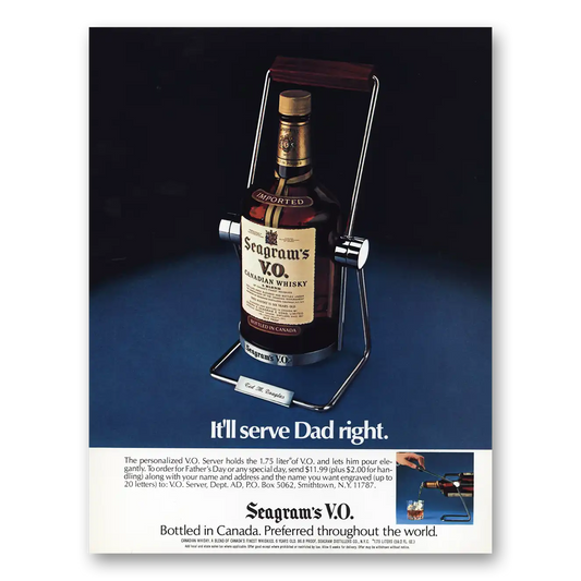 1978 Seagrams VO Whisky Serve Dad Right Vintage Magazine Print Ad