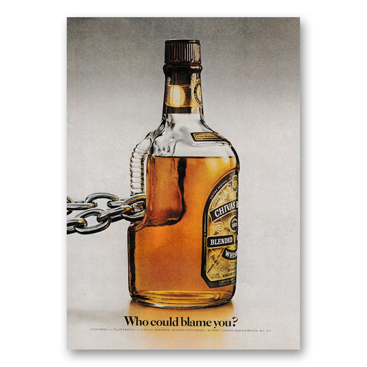 1979 Chivas Regal Who Could Blame You Vintage Magazine Print Ad