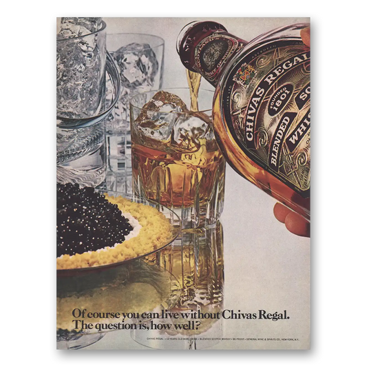 1979 Chivas Regal Of Course You Can Live Without Vintage Magazine Print Ad