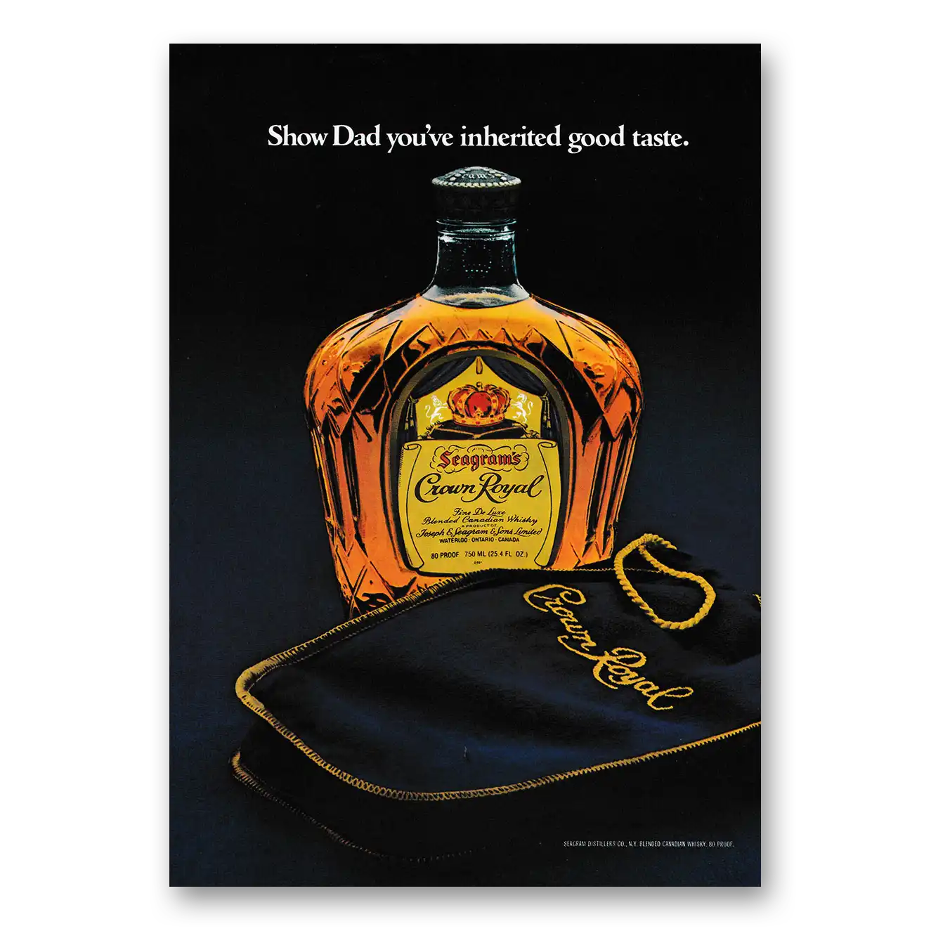 1979 Crown Royal Show Dad You've Inherited Good Taste Vintage Magazine Print Ad