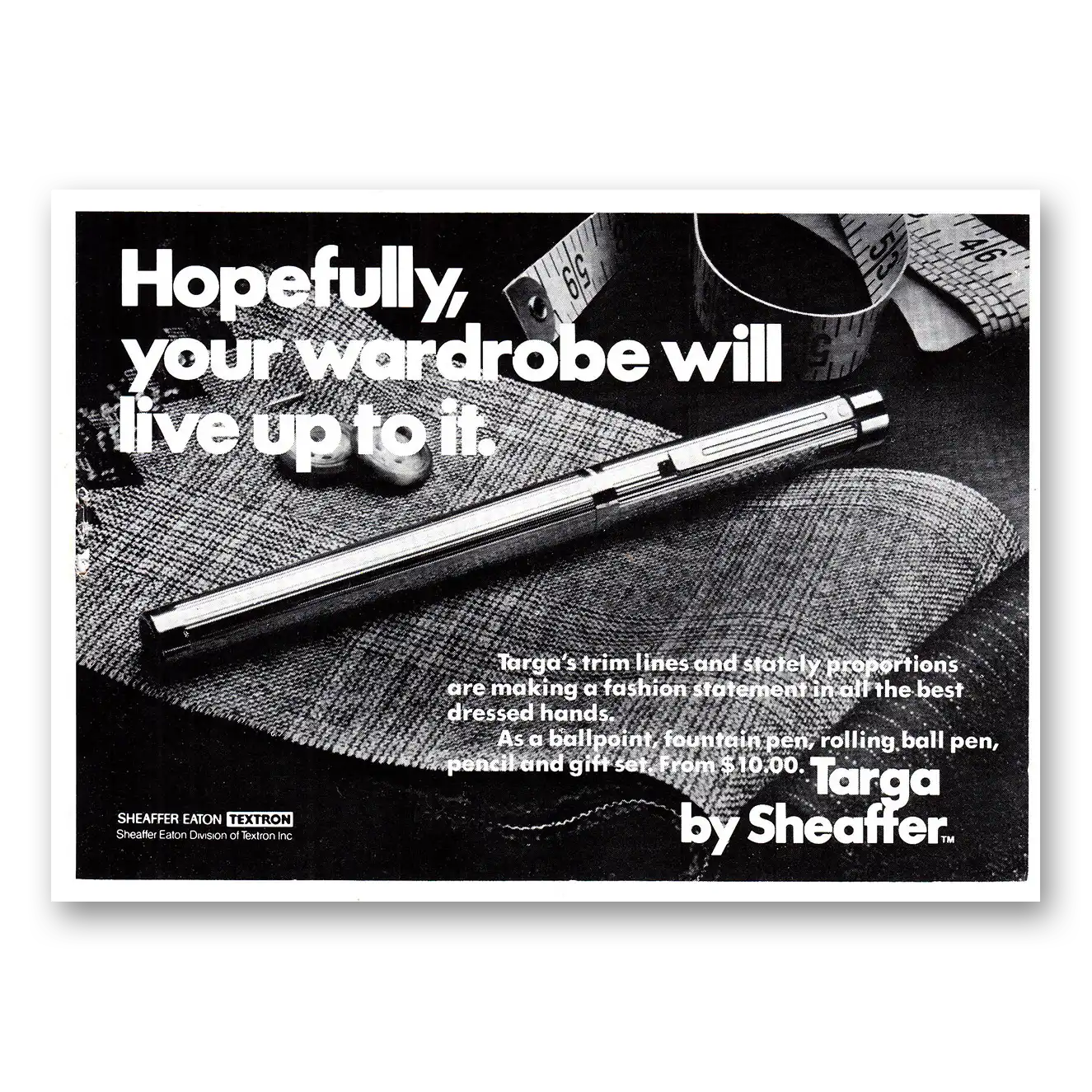 1979 Sheaffers Targa Pen Your Wardrobe Will Live Up To It Vintage Magazine Print Ad