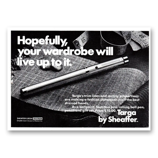 1979 Sheaffers Targa Pen Your Wardrobe Will Live Up To It Vintage Magazine Print Ad