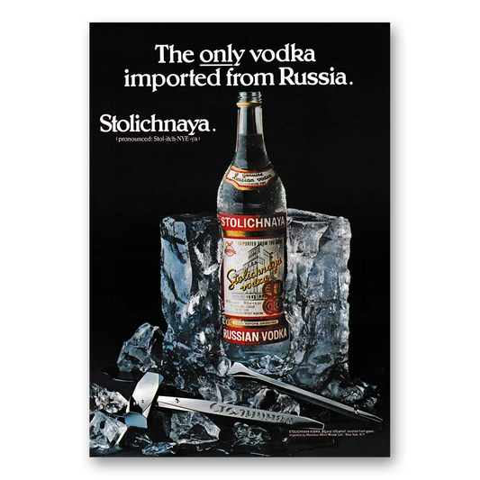 1979 Stolichnaya Vodka Only Vodka Imported From Russia Vintage Magazine Print Ad