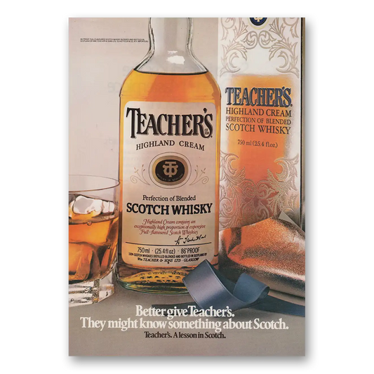 1979 Teachers Whisky Better Give Teachers Vintage Magazine Print Ad