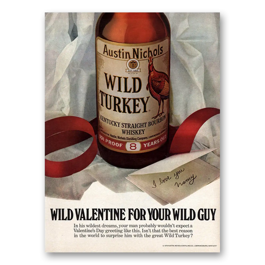 1979 Wild Turkey Bourbon Whiskey Wild Valentine for Your Wild Guy Vintage Magazine Print Ad